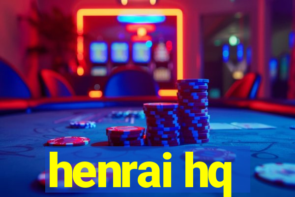 henrai hq